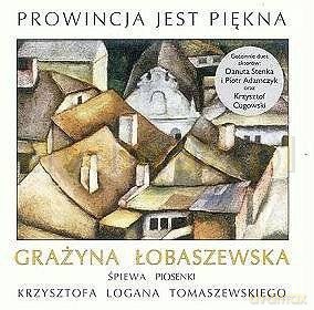 Grażyna Łobaszewska: Prowincja jest piękna [CD]