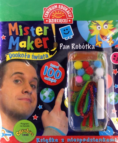 Dookoła świata. Książka z niespodziankami Mister Maker. Pan Robótka [KSIĄŻKA]