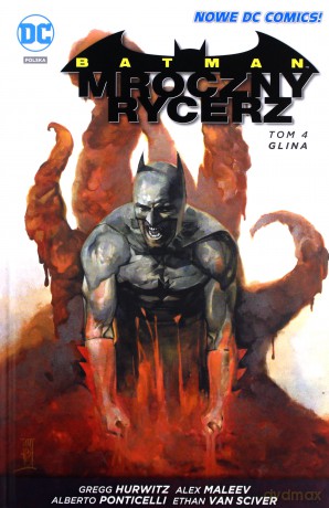 Glina. Batman Mroczny Rycerz (Tom 4) - Gregg Hurwitz (twarda) [KOMIKS]