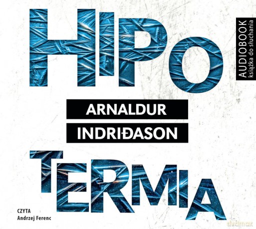 Hipotermia - Arnaldur Indridason [AUDIOBOOK]