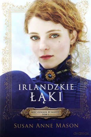 Irlandzkie łąki - Susan Anne Mason [KSIĄŻKA]