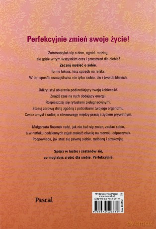 Jak dbać o siebie perfekcyjnie - Małgorzta Rozenek [KSIĄŻKA]