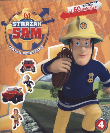 Jestem bohaterem. Strażak Sam (Tom 4) [KSIĄŻKA]