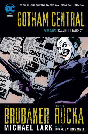 Klauni i szaleńcy. Gotham Central (Tom 2) - Ed Brukaber [KOMIKS]