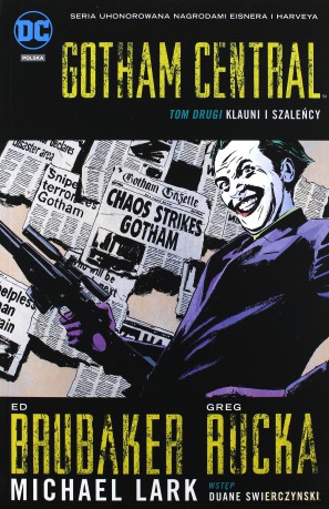 Klauni i szaleńcy. Gotham Central (Tom 2) - Ed Brukaber [KOMIKS]