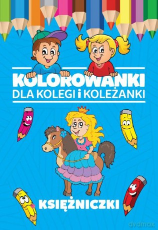 Księżniczki. Kolorowanki dla kolegi i koleżanki [KSIĄŻKA]