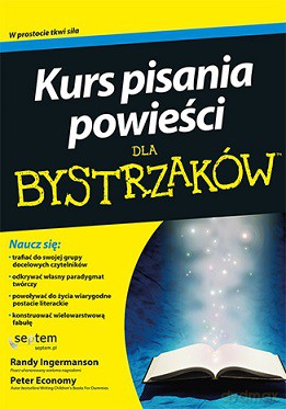 Kurs pisania powieści dla bystrzaków - Randy Ingermanson [KSIĄŻKA]