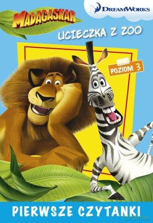 Madagaskar. Ucieczka z ZOO. Pierwsze czytanki. Poziom 3 [KSIĄŻKA]