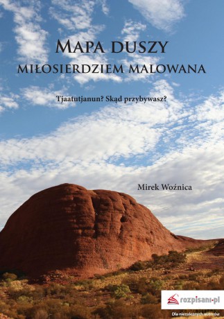 Mapa duszy miłosierdziem malowana - Mirek Woźnica [KSIĄŻKA]