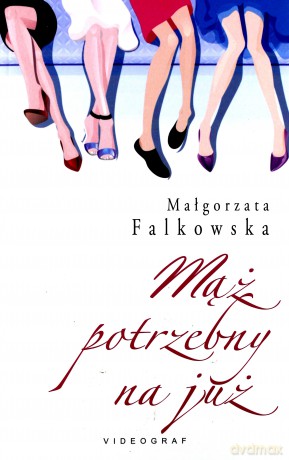 Mąż potrzebny na już - Małgorzata Falkowska [KSIĄŻKA]
