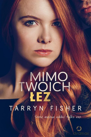 Mimo twoich łez - Fisher Tarryn [KSIĄŻKA]