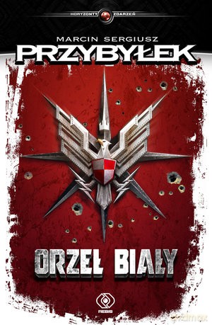 Orzeł biały - Marcin Przybyłek [KSIĄŻKA]