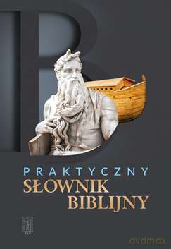 Praktyczny słownik biblijny - Anton Grabner-Haider (twarda) [KSIĄŻKA]