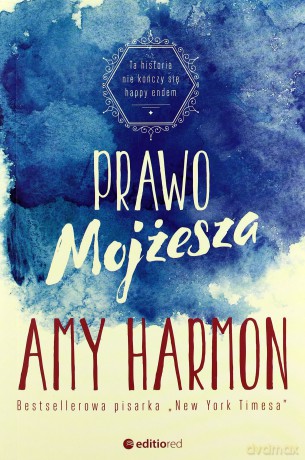 Prawo Mojżesza - Amy Harmon [KSIĄŻKA]