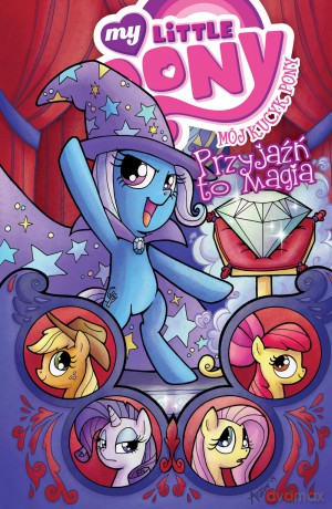 Przyjaźń to magia. My Little Pony (Tom 6) [KOMIKS]