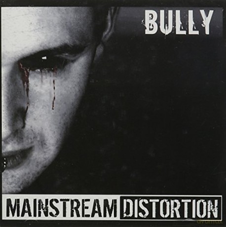 Mainstream Distortion: Bully [CD]