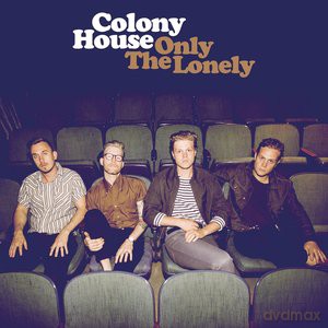 Colony House: Only The Lonely [CD]
