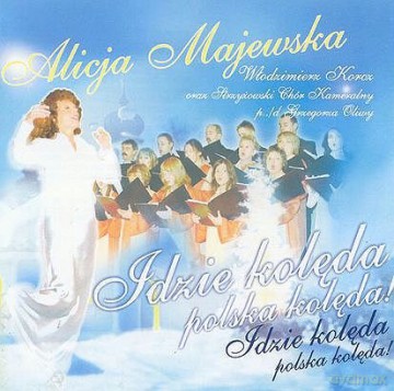 Alicja Majewska: Idzie Kolęda, Polska Kolęda (digipack) [CD]