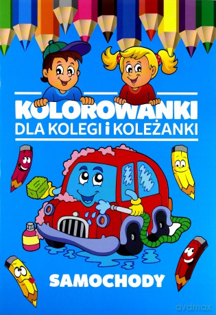 Samochody. Kolorowanki dla kolegi i koleżanki [KSIĄŻKA]