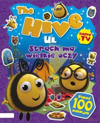 Strach ma wielkie oczy. Książka z naklejkami i nie tylko. The Hive Ul [KSIĄŻKA]