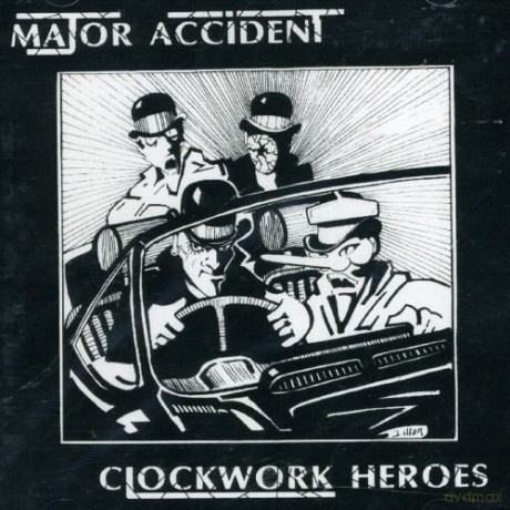 Major Accident: Clockwork Heroes [CD]