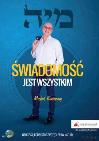 Świadomość jest wszystkim - Michał Konieczny [KSIĄŻKA]