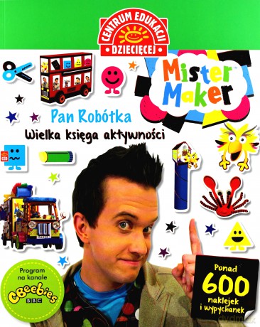 Wielka księga aktywności. Ponad 600 naklejek i wycinanek. Mister Maker. Pan Robótka [KSIĄŻKA]
