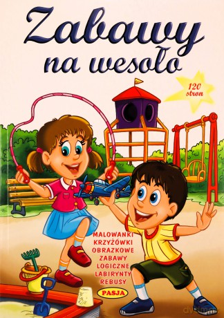 Zabawy na wesoło [KSIĄŻKA]
