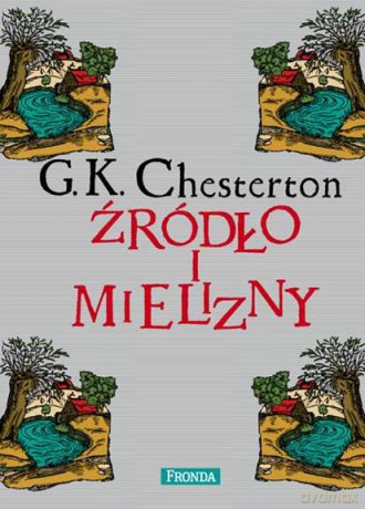 Źródło i mielizny - G.K. Chesterton (twarda) [KSIĄŻKA]