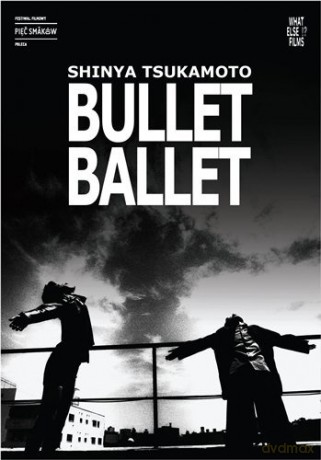 Bullet Ballet [DVD]