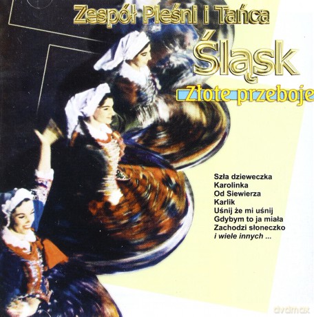 Zespół Pieśni i Tańca Śląsk: Złote przeboje [CD]