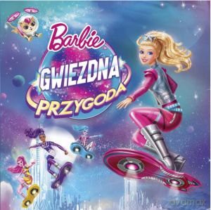 Barbie: Gwiezdna Przygoda soundtrack [CD]