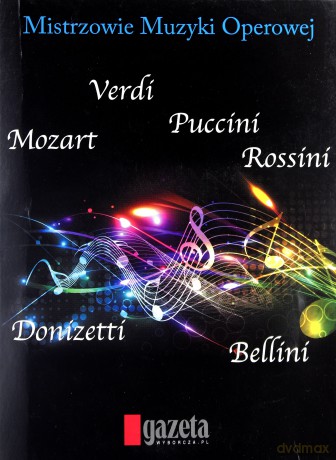 Mistrzowie Muzyki Operowej: Verdi, Mozart, Puccini, Rossini, Bellini, Donizetti [5CD]