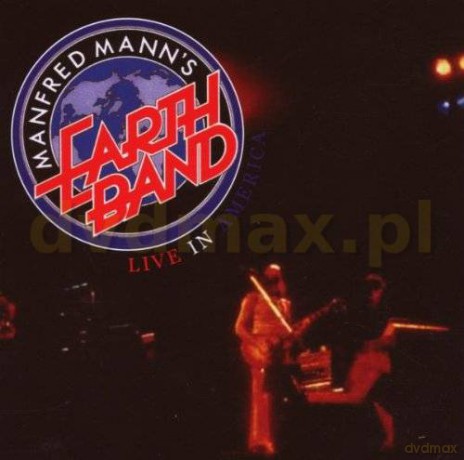 Manfred Mann\'s Earth Band: Live In America [CD]