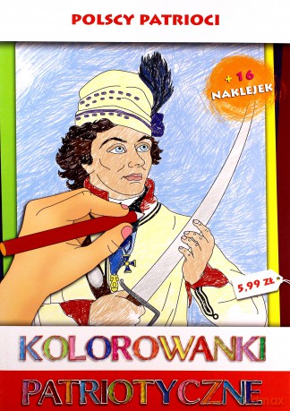 Kolorowanki patriotyczne. Polscy patrioci. - Anna Wiśnica [KSIĄŻKA]