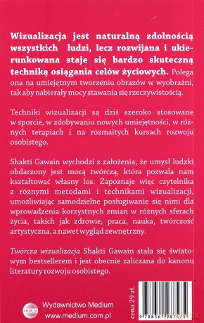 Twórcza wizualizacja. Wykorzystaj moc wyobraźni i zamień marzenia w rzeczywistość - Shakti Gawain [KSIĄŻKA]