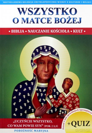 Wszystko o Matce Bożej - Jacek Molka [KSIĄŻKA]