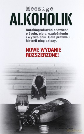 Alkoholik. Autobiograficzna opowieść - Meszuge [KSIĄŻKA]