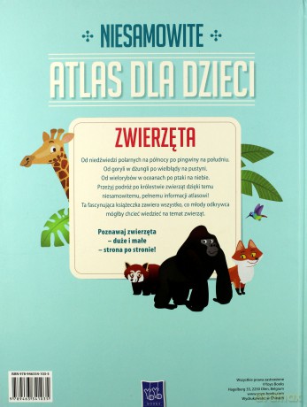Atlas dla dzieci. Niesamowite zwierzęta [KSIĄŻKA]