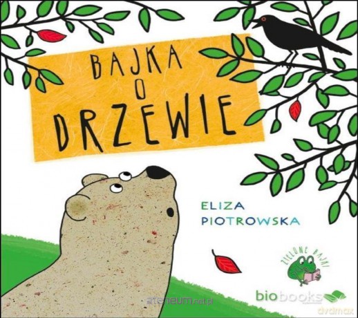 Bajka o drzewie - Eliza Piotrowska [KSIĄŻKA]