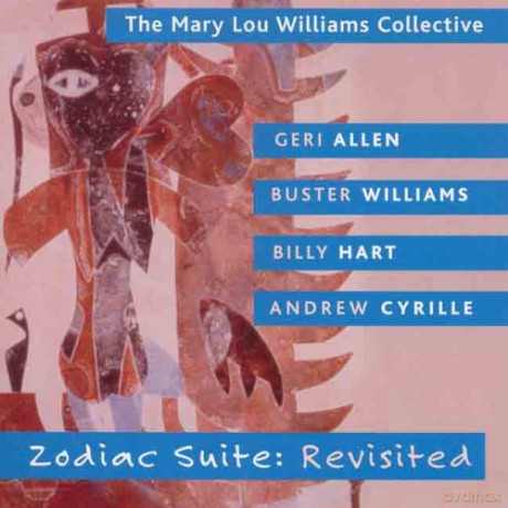 Mary Lou Williams Collective: Zodiac Suite: Revisited [CD]