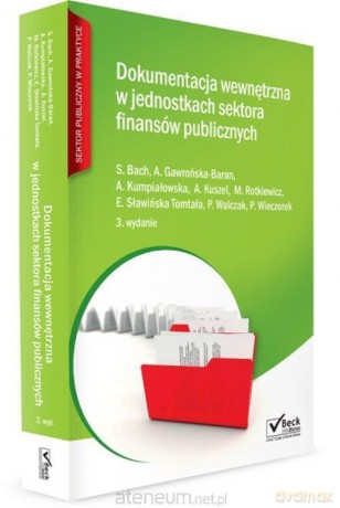 Dokumentacja wewnętrzna w jednostkach [KSIĄŻKA]