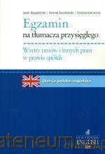 Egzamin na tłumacza przysięgłego. Wzory umów... - Jacek Bogudziński, Konrad Buczkowski, Andrzej Kaznowski [KSIĄŻKA]