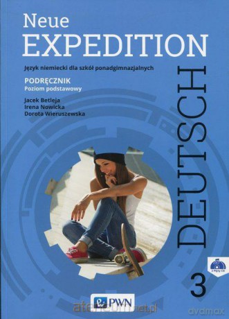 Expedition Deutschue 3 podręcznik - Jacek Betleja, Irena Nowicka, Dorota Wieruszewska [KSIĄŻKA]
