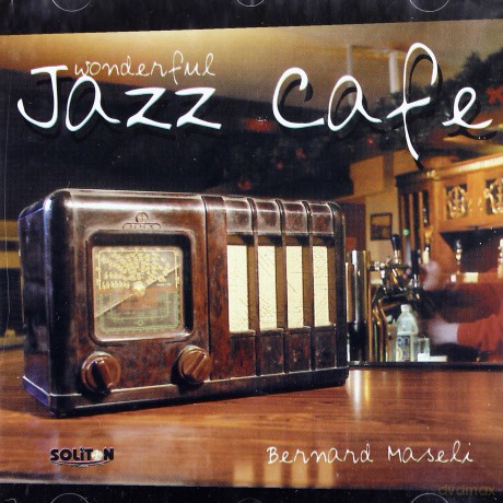 Maseli Bernard: Wonderful Jazz Cafe [CD]