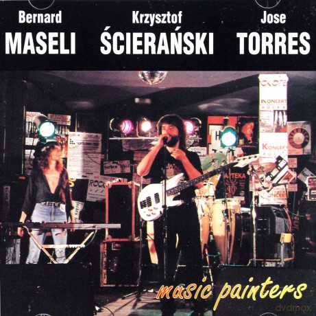 Bernard Maseli /Krzysztof Ścierański /Jose Torres: Music Painters [CD]