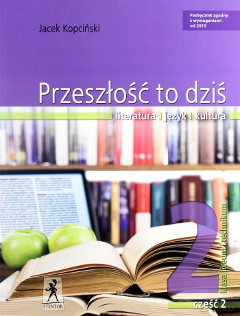Język polski LO Przeszłość To Dziś 2/2 [KSIĄŻKA]