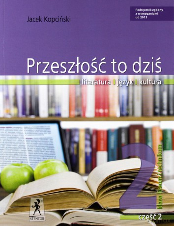 Język polski LO Przeszłość To Dziś 2/2 [KSIĄŻKA]