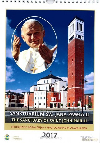 Kalendarz 2017 Sanktuarium św. Jana Pawła II [KALENDARZ]