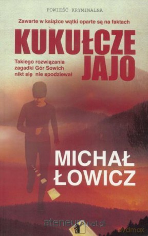 Kukułcze jajo - Michał Łowicz [KSIĄŻKA]